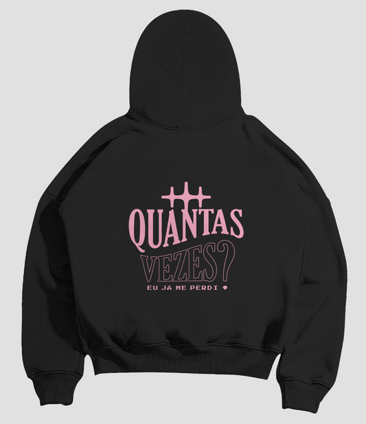 // QUANTAS VEZES // Hoodie